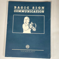 Basic Sign Communication: Vocabulary